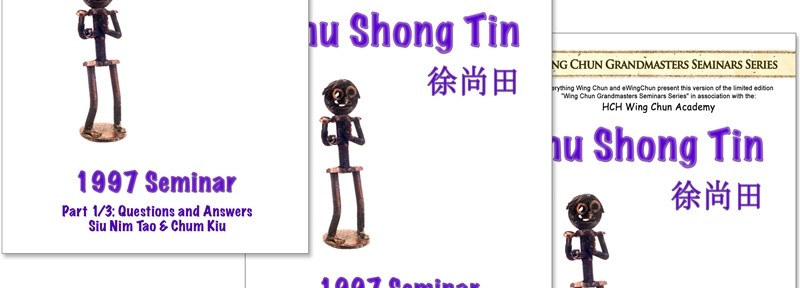 Review – Chu Shong Tin’s 1997 Wing Chun Intensive Seminar