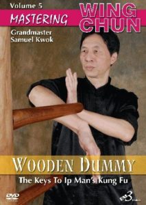 Mastering Wing Chun- Wooden Dummy